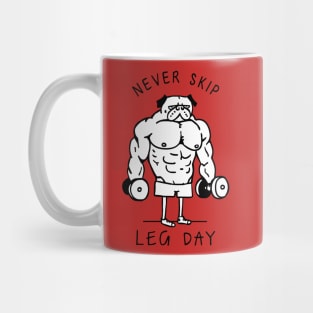 Never Skip Leg Day Mug